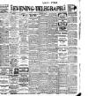 Dublin Evening Telegraph Monday 04 September 1911 Page 1