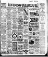 Dublin Evening Telegraph Saturday 22 March 1913 Page 1