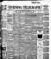 Dublin Evening Telegraph Friday 04 July 1913 Page 1