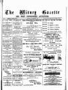 Witney Gazette and West Oxfordshire Advertiser Saturday 01 September 1883 Page 1