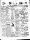Witney Gazette and West Oxfordshire Advertiser Saturday 09 May 1885 Page 1