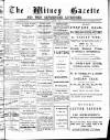 Witney Gazette and West Oxfordshire Advertiser Saturday 21 August 1886 Page 1