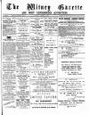 Witney Gazette and West Oxfordshire Advertiser Saturday 11 August 1888 Page 1