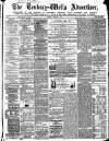 Tenbury Wells Advertiser Tuesday 09 January 1872 Page 1