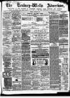 Tenbury Wells Advertiser Tuesday 23 January 1872 Page 1