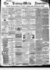 Tenbury Wells Advertiser Tuesday 16 April 1872 Page 1