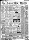 Tenbury Wells Advertiser Tuesday 01 October 1872 Page 1