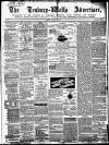 Tenbury Wells Advertiser Tuesday 22 October 1872 Page 1