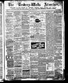 Tenbury Wells Advertiser Tuesday 29 October 1872 Page 1