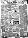 Tenbury Wells Advertiser Tuesday 12 November 1872 Page 1