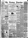 Tenbury Wells Advertiser Tuesday 27 May 1873 Page 1