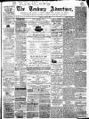 Tenbury Wells Advertiser Tuesday 17 June 1873 Page 1