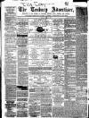 Tenbury Wells Advertiser Tuesday 08 July 1873 Page 1