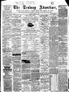 Tenbury Wells Advertiser Tuesday 26 August 1873 Page 1