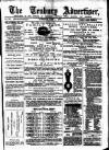 Tenbury Wells Advertiser Tuesday 01 May 1877 Page 1