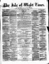 Isle of Wight Times Thursday 19 March 1863 Page 1