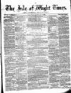 Isle of Wight Times Wednesday 14 February 1866 Page 1