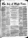Isle of Wight Times Wednesday 04 April 1866 Page 1