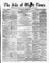 Isle of Wight Times Wednesday 18 December 1867 Page 1