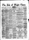 Isle of Wight Times Thursday 30 May 1878 Page 1