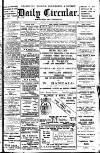 Leamington, Warwick, Kenilworth & District Daily Circular Saturday 12 February 1910 Page 1
