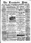 Leominster News and North West Herefordshire & Radnorshire Advertiser Friday 20 June 1884 Page 1