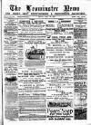Leominster News and North West Herefordshire & Radnorshire Advertiser Friday 25 July 1884 Page 1