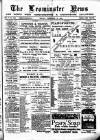 Leominster News and North West Herefordshire & Radnorshire Advertiser Friday 19 December 1884 Page 1