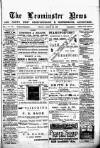 Leominster News and North West Herefordshire & Radnorshire Advertiser Friday 20 March 1885 Page 1
