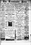 Leominster News and North West Herefordshire & Radnorshire Advertiser Friday 10 April 1885 Page 1