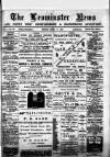 Leominster News and North West Herefordshire & Radnorshire Advertiser Friday 17 April 1885 Page 1