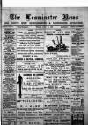 Leominster News and North West Herefordshire & Radnorshire Advertiser Friday 10 July 1885 Page 1