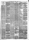 Leominster News and North West Herefordshire & Radnorshire Advertiser Friday 12 March 1886 Page 7