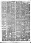 Leominster News and North West Herefordshire & Radnorshire Advertiser Friday 16 April 1886 Page 3