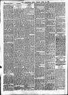 Leominster News and North West Herefordshire & Radnorshire Advertiser Friday 16 April 1886 Page 8