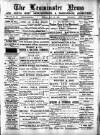 Leominster News and North West Herefordshire & Radnorshire Advertiser Friday 28 May 1886 Page 1
