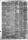 Leominster News and North West Herefordshire & Radnorshire Advertiser Friday 06 August 1886 Page 6