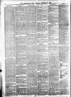 Leominster News and North West Herefordshire & Radnorshire Advertiser Friday 22 October 1886 Page 6