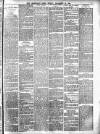 Leominster News and North West Herefordshire & Radnorshire Advertiser Friday 26 November 1886 Page 7