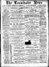 Leominster News and North West Herefordshire & Radnorshire Advertiser Friday 10 December 1886 Page 1