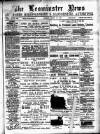 Leominster News and North West Herefordshire & Radnorshire Advertiser Friday 15 April 1887 Page 1