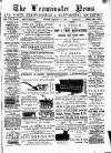 Leominster News and North West Herefordshire & Radnorshire Advertiser Friday 06 January 1888 Page 1