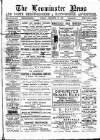 Leominster News and North West Herefordshire & Radnorshire Advertiser Friday 28 December 1888 Page 1