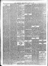 Leominster News and North West Herefordshire & Radnorshire Advertiser Friday 15 March 1889 Page 8