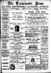 Leominster News and North West Herefordshire & Radnorshire Advertiser Friday 19 May 1899 Page 1