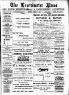 Leominster News and North West Herefordshire & Radnorshire Advertiser Friday 27 July 1900 Page 1