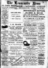 Leominster News and North West Herefordshire & Radnorshire Advertiser Friday 22 February 1901 Page 1