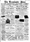 Leominster News and North West Herefordshire & Radnorshire Advertiser Friday 28 June 1901 Page 1