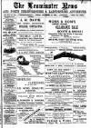 Leominster News and North West Herefordshire & Radnorshire Advertiser Friday 13 September 1901 Page 1