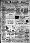 Leominster News and North West Herefordshire & Radnorshire Advertiser Friday 06 June 1902 Page 1